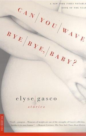 Can You Wave Bye, Bye, Baby?: Stories