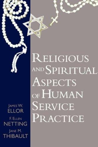 Understanding religious and spiritual aspects of human service practice