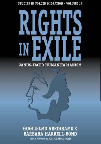 Rights in exile: Janus-faced humanitariansism