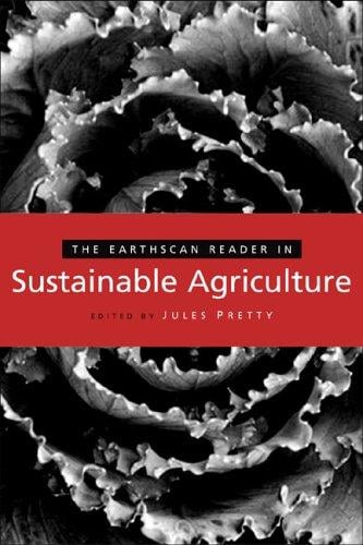 The Earthscan reader in sustainable agriculture