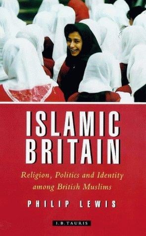 Islamic Britain: religion, politics, and identity among British Muslims : Bradford in the 1990s
