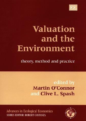 Valuation and the environment: theory, method, and practice