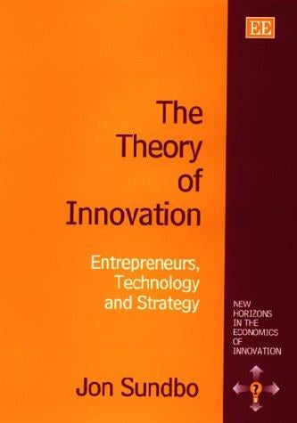The theory of innovation: enterpreneurs, technology and strategy