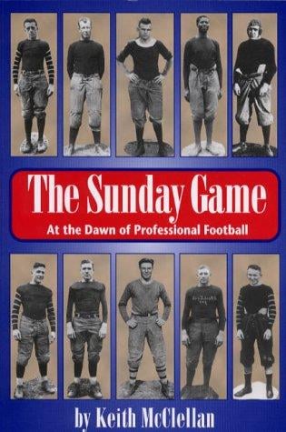 The Sunday game: at the dawn of professional football