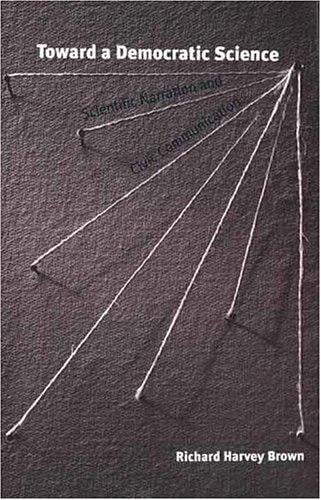 Toward a democratic science: scientific narration and civic communication