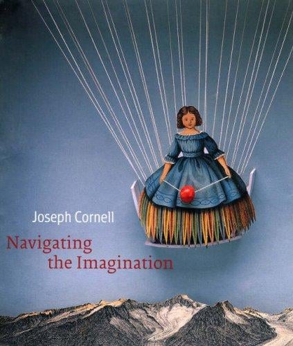 Joseph Cornell: Navigating the Imagination