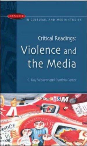 Critical Readings: Violence and the Media (Issues Incultural and Media Studies)