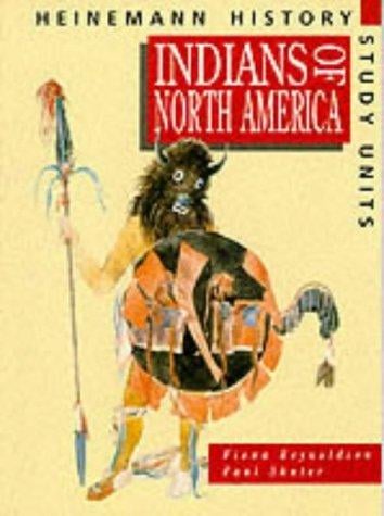 Indians of North America (Heinemann History Study Units)