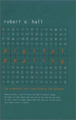 Digital Dealing: How e-Markets Are Transforming the Economy