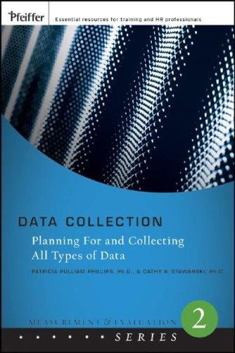 Data Collection: Planning for and Collecting All Types of Data (Measurement in Action)