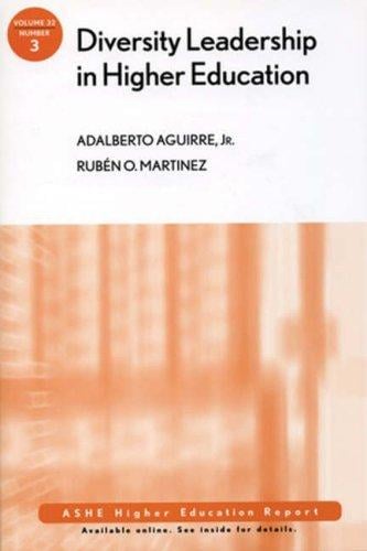 Diversity Leadership in Higher Education: ASHE Higher Education Report (J-B ASHE Higher Education Report Series (AEHE))