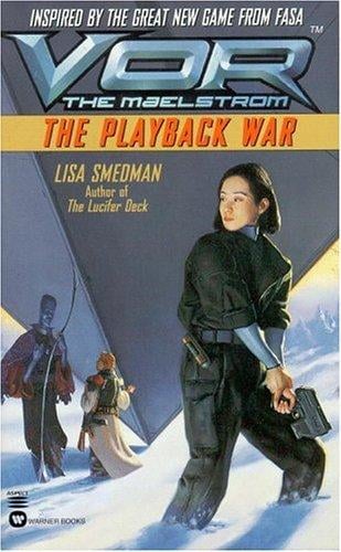 Vor: The Playback War (Vor: The Maelstrom)