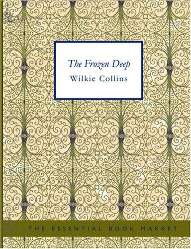 The Frozen Deep (Large Print Edition)