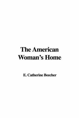 The American Woman's Home