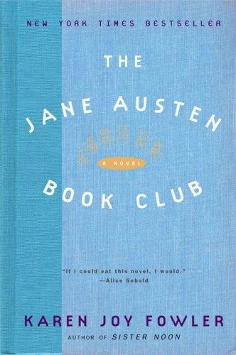 The Jane Austen Book Club: A Novel