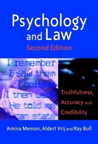 Psychology and Law: Truthfulness, Accuracy and Credibility (Wiley Series in Psychology of Crime, Policing and Law)