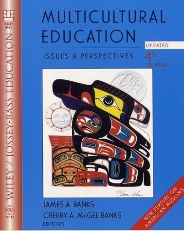 Multicultural Education: Issues and Perspectives (Wiley/Jossey-Bass Education)