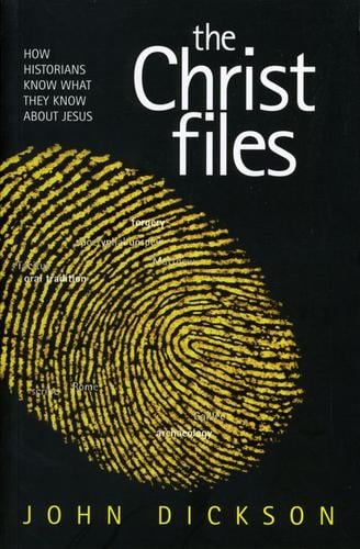The Christ Files: How historians know what the know about Jesus