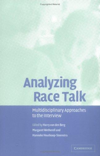 Analyzing Race Talk: Multidisciplinary Perspectives on the Research Interview