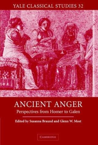 Ancient anger: perspectives from Homer to Galen
