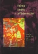 Violence, identity, and self-determination