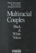 Multiracial couples: Black and white voices