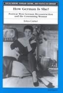 How German is she?: postwar West German reconstruction and the consuming woman