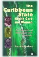 The Caribbean state, health care, and women: an analysis of Barbados and Grenada during the 1979-1983 period
