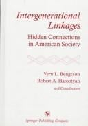 Intergenerational linkages: hidden connections in American society