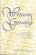 Virtuous giving: philanthropy, voluntary service, and caring
