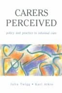 Carers perceived: policy and practice in informal care