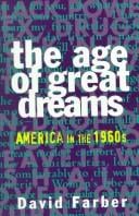 The age of great dreams: America in the 1960s