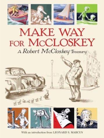 Make way for McCloskey: a Robert McCloskey treasury