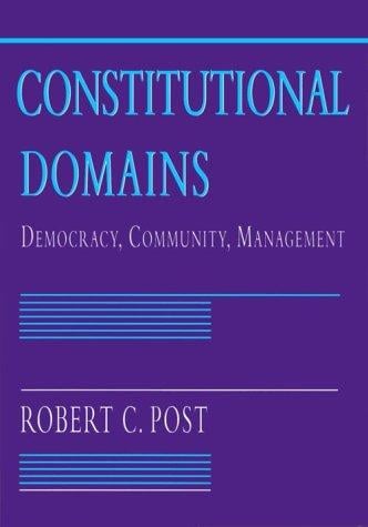 Constitutional domains: democracy, community, management