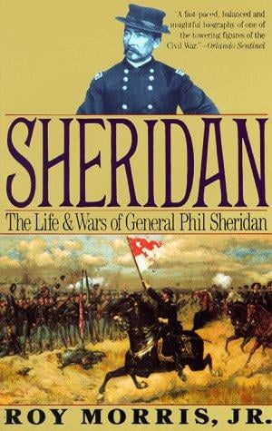 Sheridan: The Life and Wars of General Phil Sheridan