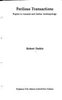 Perilous transactions: Papers in General and Indian Anthropology