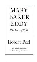 Mary Baker Eddy: the years of trial.