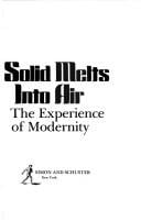 All That Is Solid Melts into Air: The Experience of Modernity