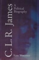 C.L.R. James: a political biography