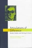 Articulations of Difference: Gender Studies and Writing in French