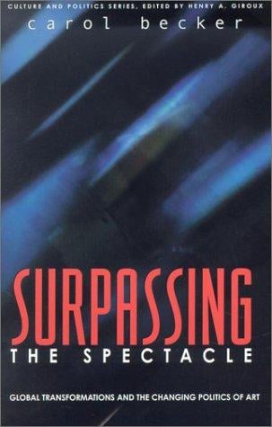 Surpassing the Spectacle