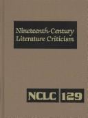 Nineteenth-Century Literature Criticism (Nineteenth Century Literature Criticism)