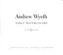 Andrew Wyeth: Early Watercolors (EXHIBITION CATALOGUE)