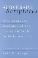 Subversive scriptures: revolutionary readings of the Christian Bible in Latin America