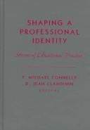 Shaping a Professional Identity: Stories of Educational Practice