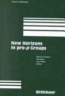 New Horizons in Pro-p Groups