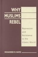 Why Muslims Rebel: Repression and Resistance in the Islamic World