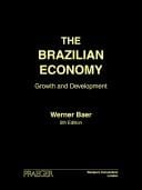 The Brazilian Economy: Growth and Development