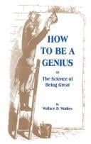 How to Be a Genius: Or the Science of Being Great