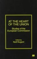 At the Heart of the Union: Studies of the European Commission
